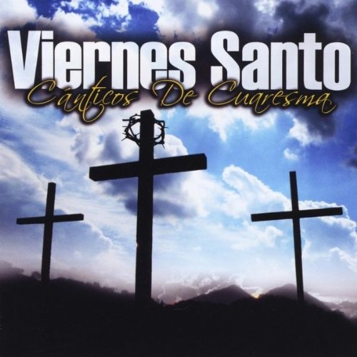 Viernes Santo - Cánticos De Cuaresma - Audio CD - HacemosMusica.com