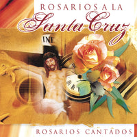 Rosarios A La Santa Cruz - Audio CD - HacemosMusica.com
